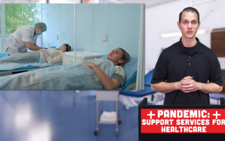 PANDEMIC: SUPPORT SERVICES FOR HEALTHCARE